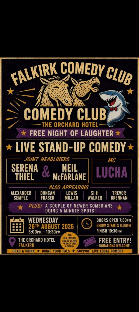 Poster for Falkirk Comedy Club at The Orchard Hotel on 26 August 2026, featuring Si H Walker and other comedians.